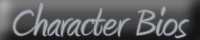 Character Bios